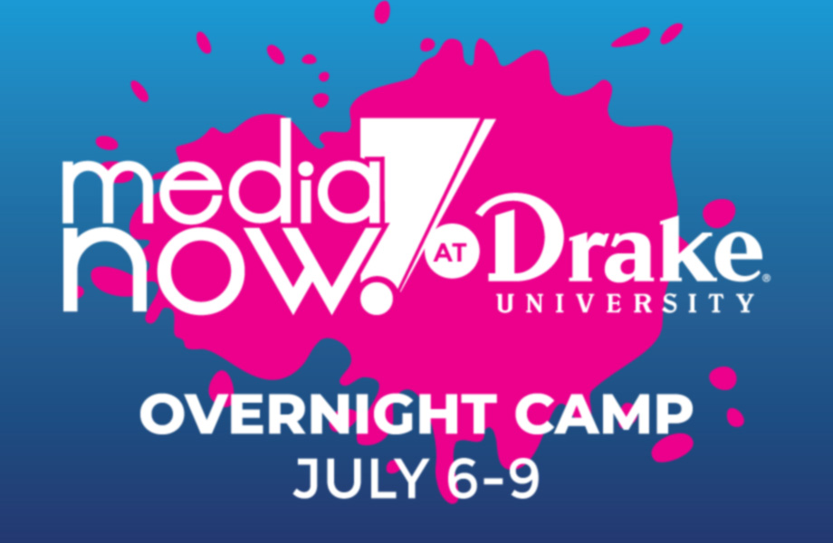 Media Now overnight camp at Drake University